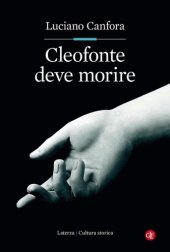 book Cleofonte deve morire. Teatro e politica in Aristofane-Laterza