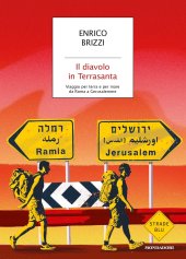 book Il diavolo in Terrasanta. Viaggio per terra e per mare da Roma a Gerusalemme