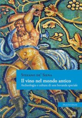 book Il vino nel mondo antico. Archeologia e cultura di una bevanda speciale