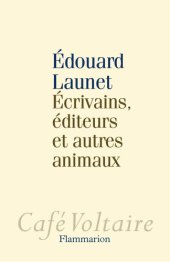 book Écrivains, éditeurs et autres animaux