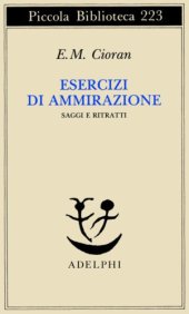 book Esercizi di ammirazione Exercices d'admiration: saggi e ritratti