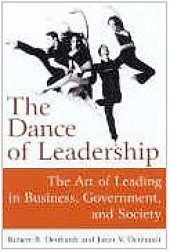 book The Dance of Leadership: The Art of Leading in Business, Government, And Society