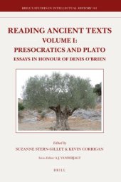 book Reading Ancient Texts 1: Presocratics and Plato: Essays in Honour of Denis O'brien