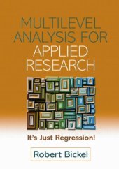 book Multilevel Analysis for Applied Research: It's Just Regression!