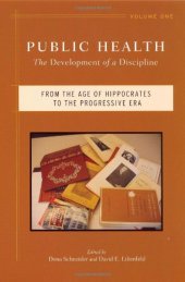 book Public Health: The Development of a Discipline, From the Age of Hippocrates to the Progressive Era