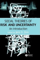 book Social Theories of Risk and Uncertainty: An Introduction