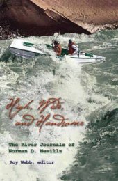 book High Wide And Handsome: The River Journals of Norman D. Nevills