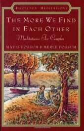 book The More We Find In Each Other: Meditations For Couples