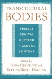 book Transcultural Bodies: Female Genital Cutting in Global Context