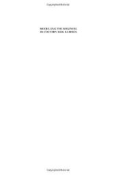 book Modelling the Riskiness in Country Risk Ratings: An Empirical Analysis of the Trends and Volatilities in Country Risk Ratings and Risk Returns