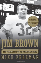book Jim Brown: The Fierce Life of an American Hero