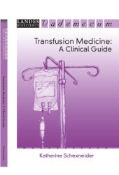 book Transfusion Medicine: A Clinical Guide