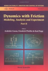 book Dynamics With Friction: Modelling, Analysis and Experiment