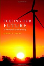 book Fueling Our Future: An Introduction to Sustainable Energy