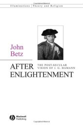 book After Enlightenment: Hamann as Post-Secular Visionary