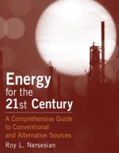 book Energy for the 21st Century: A Comprehensive Guide to Conventional And Alternative Sources