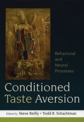 book Conditioned Taste Aversion: Neural and Behavioral Processes