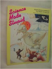 book Science Made Stupid