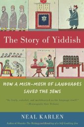 book The Story of Yiddish: How a Mish-Mosh of Languages Saved the Jews