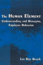 book The Human Element: Understanding and Managing Employee Behavior