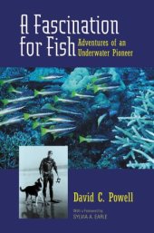 book A Fascination for Fish: Adventures of an Underwater Pioneer