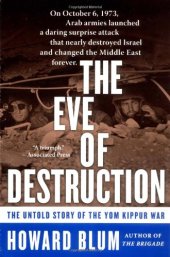 book The Eve of Destruction: The Untold Story of the Yom Kippur War