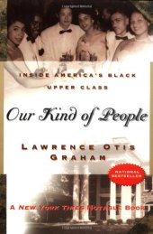 book Our Kind of People: Inside America's Black Upper Class