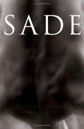 book Sade: The Invention of the Libertine Body