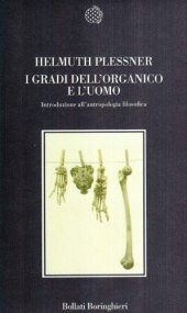 book I gradi dell'organico e l'uomo. Introduzione all'antropologia filosofica