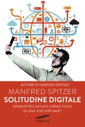 book Solitudine digitale: disadattati, isolati, capaci solo di una vita virtuale?