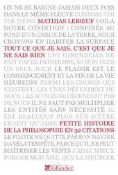 book Tout ce que je sais, c'est que je ne sais rien: petite histoire de la philosophie en 32 citations