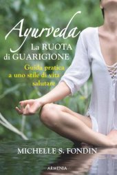 book Ayurveda. La ruota di guarigione