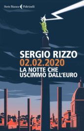 book RIZZO Sergio 02.02.2020 La notte che uscimmo dall'euro 2018-195