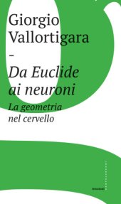 book Da Euclide ai neuroni: la geometria nel cervello