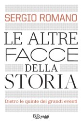 book Le altre facce della storia: dietro le quinte dei grandi eventi