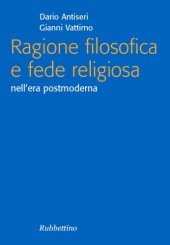 book Ragione filosofica e fede religiosa nell'era postmoderna