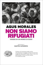 book Non siamo rifugiati: viaggio in un mondo di esodi