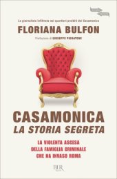 book Casamonica: la storia segreta: la violenta ascesa della famiglia criminale che ha invaso Roma