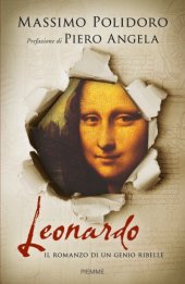 book Leonardo. Il romanzo di un genio ribelle