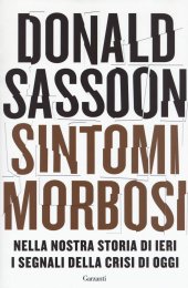 book Sintomi morbosi. Nella nostra storia di ieri i segnali della crisi di oggi