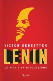 book Lenin: La vita e la rivoluzione