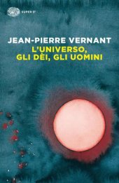 book L'universo, gli dèi, gli uomini. Il racconto del mito