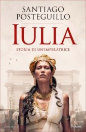 book Iulia. Storia di un'imperatrice