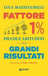 book Fattore 1%. Piccole abitudini per grandi risultati