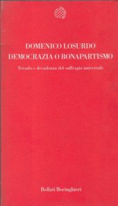 book Democrazia o bonapartismo: trionfo e decadenza del suffragio universale