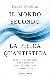 book Il mondo secondo la fisica quantistica