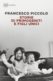 book Storie di primogeniti e figli unici