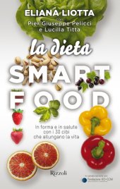 book La dieta Smartfood: In forma e in salute con i 30 cibi che allungano la vita