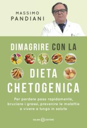 book Dimagrire con la dieta chetogenica. Per perdere peso rapidamente