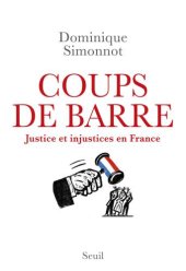 book Coups de barre: Justice et injustices en France